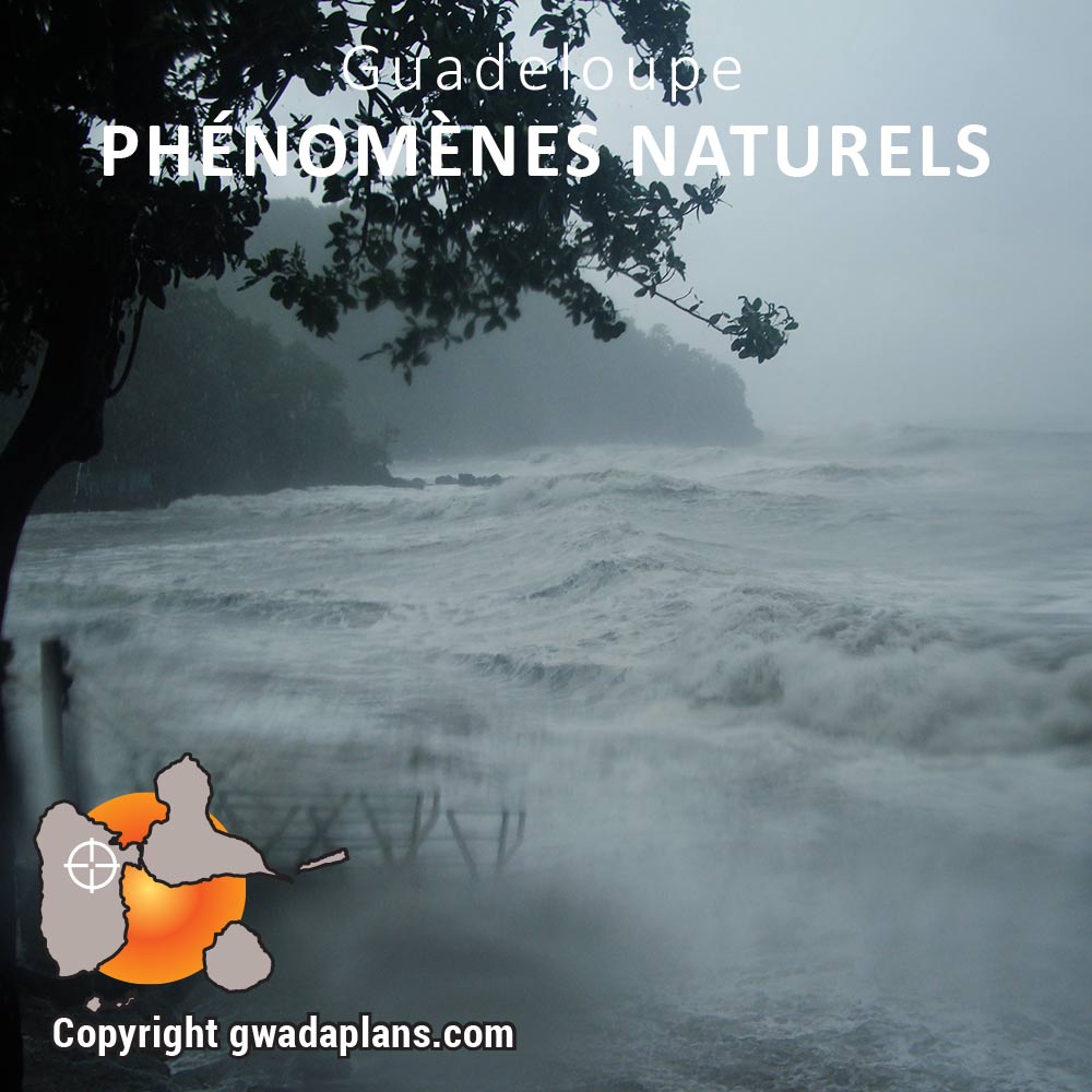 Phénomènes naturels - Guadeloupe