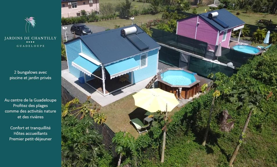 Les Jardins de Chantilly – bungalows 4 étoiles au centre de la Guadeloupe